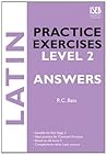 Latin Practice Exercises Level 2 Answer Book: Practice Exercises for Common Entrance Preparation