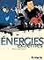 Énergies extrêmes (French Edition)