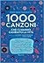1000 canzoni che ci hanno c...