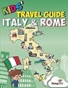 Kids' Travel Guide: Italy & Rome