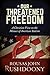 Our Threatened Freedom: A C...
