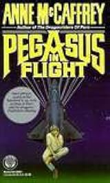 Pegasus In Flight The Talent 2 By Anne Mccaffrey