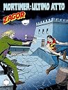 Zagor n. 593: Mortimer: ultimo atto Zagor n. 593: Mortimer: ultimo atto