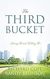 The Third Bucket: Living It And Filling It