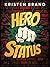 Hero Status (The White Knig...