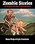 Zombie Stories for People with Short Attention Spans by Shaun Phelps