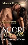 Score on Me by Melody Heck Gatto