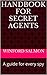 Handbook For Secret Agents: A guide for every spy