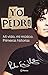 Yo pedro (Spanish Edition)