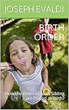 Birth Order: How ...