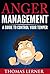 Anger Management: A Guide To Control Your Temper