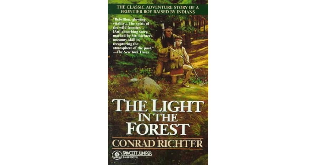 The Light in the Forest by Conrad Richter