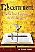 Discernment: God's Inner Guidance for All Believers: Is God Trying to Speak to you?