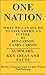 ONE NATION: WHAT WE CAN ALL DO TO SAVE AMERICA’S FUTURE BY BEN CARSON, CANDY CARSON - SUMMARY, KEY IDEAS AND FACTS