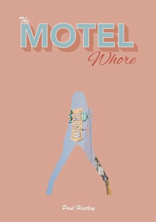 The Motel Whore (Kindle Edition)