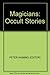 The Magicians: Occult Stories