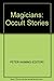 The Magicians: Occult Stories