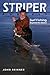 Striper Pursuit by John    Skinner
