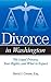 Divorce in Washington: The Legal Process, Your Rights, and What to Expect