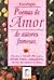 Poemas de amor de autores famosos (colección antologías #5)