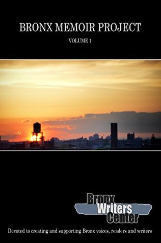Bronx Memoir Project - Volume 1 (Kindle Edition)