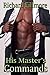 His Master's Commands (His Master Trilogy, #1)