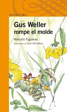 Gus Weller rompe el molde (Paperback)