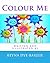 Colour Me by Reyna Dye-Baillie