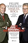 ¿Aún podemos entendernos?: Conversaciones sobre el encaje de Cataluña en España (Planeta) (Spanish Edition)