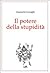 Il potere della stupidità
