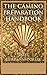 The Camino Preparation Handbook: Get the maximum potential out of your Camino by being prepared.