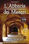 L'abbazia dei misteri - Andreas e il Ciclo della Verità (L'abbazia dei misteri, #1)