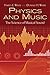 Physics and Music: The Science of Musical Sound (Dover Books on Physics)