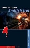 Endlich frei: Ein Baden-Württemberg-Krimi (German Edition)