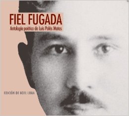 Fiel fugada: Antología poética de Luis Palés Matos
