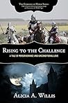 Rising to the Challenge by Alicia A. Willis