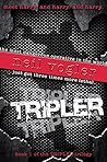 Tripler: Book #1 of the Tripler Trilogy Tripler: Book #1 of the Tripler Trilogy