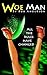 Woe Man