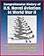 Comprehensive History of U.S. Naval Aviation in World War II - Complete Chronology, Pearl Harbor, Kamikazes, Aircraft, Wake Island, Halsey, Moffett, Zero, Suicide Torpedoes, Fighter Tactics