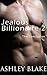 Jealous Billionaire 2: The Conclusion