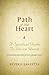 Path of the Heart: A Spiritual Guide to Divine Union, Expanded Edition with Commentary