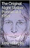The Original Night Stalker: Portrait of a Killer