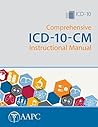 ICD-10-CM Comprehensive Instruction Manual
