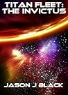 Titan Fleet: The Invictus