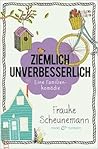 Ziemlich unverbesserlich: Eine Familienkomödie