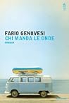 Chi manda le onde by Fabio Genovesi