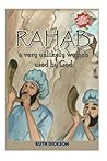 Rahab: A very Unlikely Woman Used by God