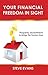 Your Financial Freedom in S...