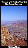 Travels of A Twelve Year Old - The Grand Canyon