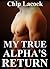 My True Alpha's Return